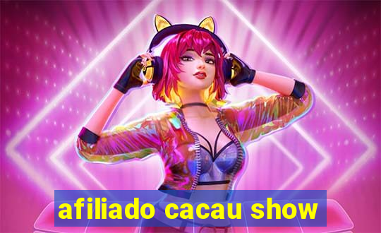 afiliado cacau show